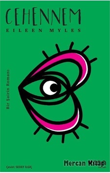 Cehennem-Bir Şairin Romanı - Eileen Myles - Can Yayınları