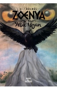 Zoenya - Yeşil İnsan - Elif Bülbül - Smirna Yayınları