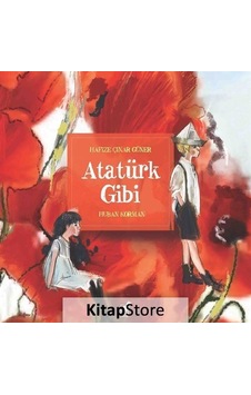 Kitapstore Atatürk Gibi / Hafize Çınar Güner Kitapstore Atatürk Gibi / Hafize Çınar Güner