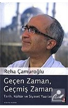Geçen ZamanGeçmiş Zaman - Reha Çamuroğlu - Kapı Yayınları Geçen ZamanGeçmiş Zaman - Reha Çamuroğlu - Kapı Yayınları
