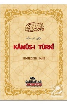 Kamus-I Türki / Şemseddin Sami N11.86741 Kamus-I Türki / Şemseddin Sami N11.86741