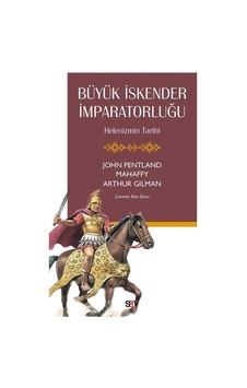 Büyük İskender İmparatorluğu / Arthur Gilman Büyük İskender İmparatorluğu / Arthur Gilman