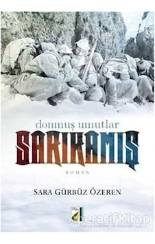 Sarıkamış - Sara Gürbüz Özeren - Damla Yayınevi Sarıkamış - Sara Gürbüz Özeren - Damla Yayınevi
