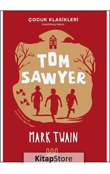 Tom Sawyer - Mark Twain Tom Sawyer - Mark Twain