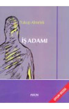 İş Adamı - Yakup Almelek - Arion Yayınevi İş Adamı - Yakup Almelek - Arion Yayınevi