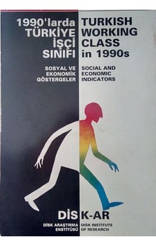 1990'Larda Türkiye Işçi Sınıfı, Sosyal Ve Ekonomik 2000000000015 1990'Larda Türkiye Işçi Sınıfı, Sosyal Ve Ekonomik 2000000000015