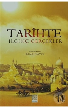 Tarihte Ilginç Gerçekler - Remzi Çavuş 262593766