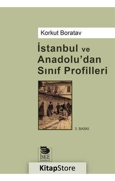 İstanbul ve Anadolu'dan Sınıf Profilleri - Korkut Boratav - İmge Kitabevi