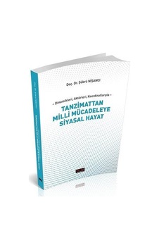 Tanzimattan Milli Mücadeleye Siyasal Hayat - Şükrü Nişancı - Savaş Yayınevi