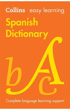 Collins Easy Learning Spanish Dictionary Collins Education Collins Easy Learning Spanish Dictionary Collins Education