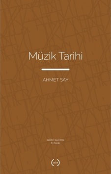 Müzik Tarihi - Ahmet Say - Islık Yayınları