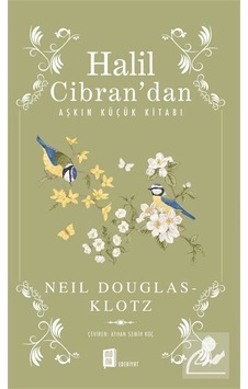 Mercankitap Halil Cibran'Dan Aşkın Küçük Kitabı / Neil Douglas Klotz Mercankitap Halil Cibran'Dan Aşkın Küçük Kitabı / Neil Douglas Klotz