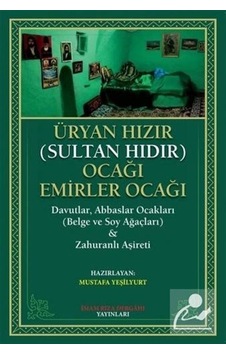 Üryan Hızır Ocağı Emirler Ocağı - İmam Rıza Dergahı Yayınları Üryan Hızır Ocağı Emirler Ocağı - İmam Rıza Dergahı Yayınları