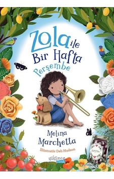 Zola İle Bir Hafta / Perşembe / Melina Marchetta Zola İle Bir Hafta / Perşembe / Melina Marchetta