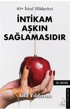 İntikam Aşkın Sağlamasıdır / Adil Yıldırım İntikam Aşkın Sağlamasıdır / Adil Yıldırım