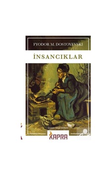 Insancıklar / Fyodor Mihailoviç Dostoyevski N11.2699 Insancıklar / Fyodor Mihailoviç Dostoyevski N11.2699