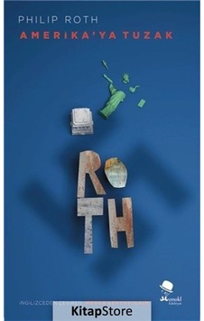 Amerika'Ya Tuzak / Philip Roth Amerika'Ya Tuzak / Philip Roth