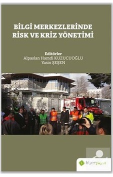 Bilgi Merkezlerinde Risk ve Kriz Yönetimi- Hiperlink Bilgi Merkezlerinde Risk ve Kriz Yönetimi- Hiperlink