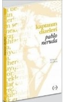 Kaptanın Dizeleri - Pablo Neruda - Islık Yayınları