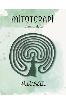 Mitoterapi: Ma'sal - Evren Balgöz - Maya Kitap Mitoterapi: Ma'sal - Evren Balgöz - Maya Kitap