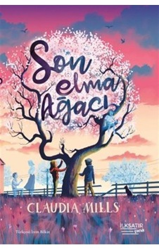 Son Elma Ağacı / Claudia Mills Son Elma Ağacı / Claudia Mills