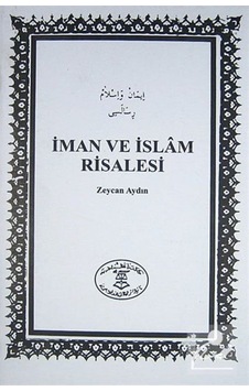 İman ve İslam Risalesi (Zeycan Aydın) / Zeycan Aydın 2890000002719