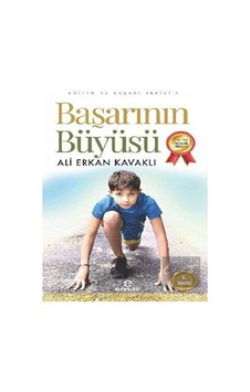 Başarının Büyüsü-Eğitim ve Başarı Serisi 7 - Ali Erkan Kavaklı - Ensar Neşriyat Başarının Büyüsü-Eğitim ve Başarı Serisi 7 - Ali Erkan Kavaklı - Ensar Neşriyat