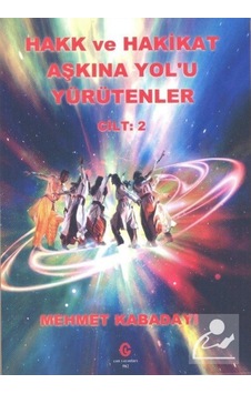 Hakk ve Hakikat Aşkına Yol'u Yürütenler - Cilt 2 - Mehmet Kabadayı - Can Yayınları (Ali Adil Atalay) Hakk ve Hakikat Aşkına Yol'u Yürütenler - Cilt 2 - Mehmet Kabadayı - Can Yayınları (Ali Adil Atalay)