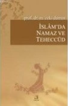 Islam'Da Namaz Ve Teheccüd Prof. Dr. M. Zeki Duman