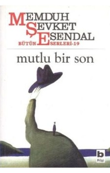 Mutlu Bir Son - Memduh Şevket Esendal - Bilgi Yayınevi