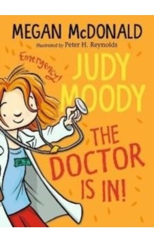 Judy Moody: The Doctor Is In! - Megan Mcdonald - Walker Books Judy Moody: The Doctor Is In! - Megan Mcdonald - Walker Books