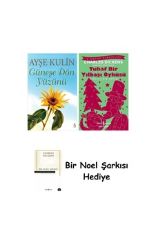 Güneşe Dön Yüzünü + Tuhaf Bir Yılbaşı Öyküsü + Bir Noel Şarkısı Güneşe Dön Yüzünü + Tuhaf Bir Yılbaşı Öyküsü + Bir Noel Şarkısı
