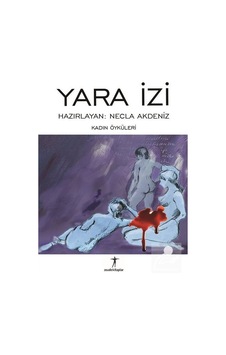 Yara İzi - Kadın Öyküleri- Asude Kitaplar