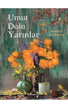 Umut Dolu Yarınlar Yakamoz Yayınevi - Yakamoz Yayınevi Umut Dolu Yarınlar Yakamoz Yayınevi - Yakamoz Yayınevi