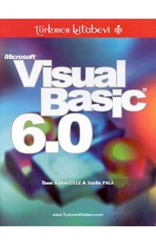 Microsoft Visual Basic 6.0- Türkmen Kitabevi Microsoft Visual Basic 6.0- Türkmen Kitabevi