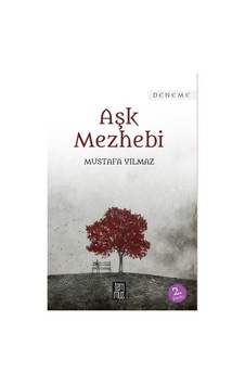 Aşk Mezhebi Mustafa Yılmaz Temmuz Yayınları