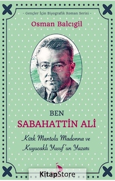 Ben Sabahattin Ali - Osman Balcıgil - Genç Destek