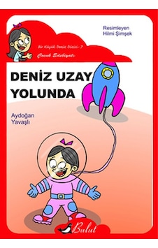 Deniz Uzay Yolunda - Aydoğan Yavaşlı - Bulut Yayınları Deniz Uzay Yolunda - Aydoğan Yavaşlı - Bulut Yayınları