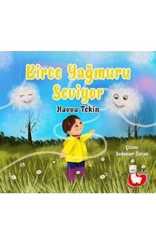 Birce Yağmuru Seviyor - Havva Tekin - Alpaka Yayınları Birce Yağmuru Seviyor - Havva Tekin - Alpaka Yayınları