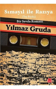 Sımayıl ile Razıya - Taş Baskı - Bir Sevda Romanı - Yılmaz Gruda - Kırmızı Kedi