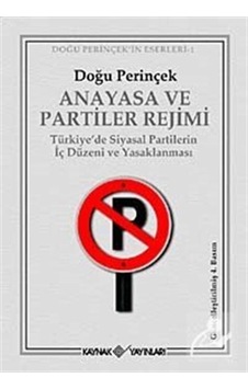 Anayasa ve Partiler Rejimi - Doğu Perinçek - Kaynak Yayınları