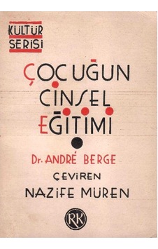Çocuğun Cinsel Eğitimi -andre Berge Çocuğun Cinsel Eğitimi -andre Berge