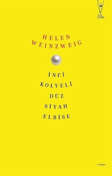 İnci Kolyeli Düz Siyah Elbise - Helen Weinzweig - Yüz Kitap İnci Kolyeli Düz Siyah Elbise - Helen Weinzweig - Yüz Kitap