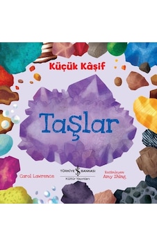 Küçük Kaşif-Taşlar - Carol Lawrence - İş Bankası Kültür Yayınları