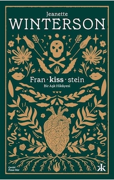 Frankissstein: Bir Aşk Hikayesi - Jeanette Winterson - Kafka Kitap