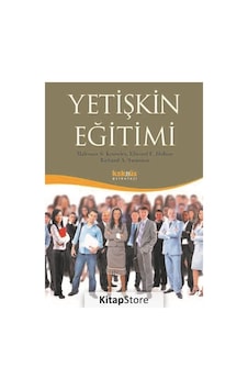 Yetişkin Eğitimi / Ph.D. Malcolm S. Knowles Yetişkin Eğitimi / Ph.D. Malcolm S. Knowles