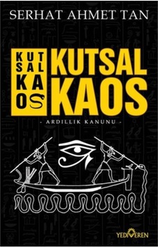 Kutsal Kaos - Serhat Ahmet Tan - Yediveren Yayınları Kutsal Kaos - Serhat Ahmet Tan - Yediveren Yayınları