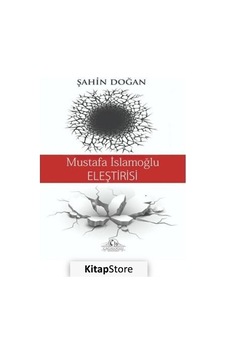 Mustafa İslamoğlu Eleştirisi  - Şahin Doğan  - Cağaloğlu Yayınevi
