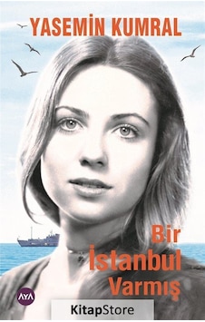 Bir İstanbul Varmış - Yasemin Kumral - AYA