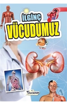 Ilginç Bilgiler Serisi-Ilginç Vücudumuz Ilginç Bilgiler Serisi-Ilginç Vücudumuz